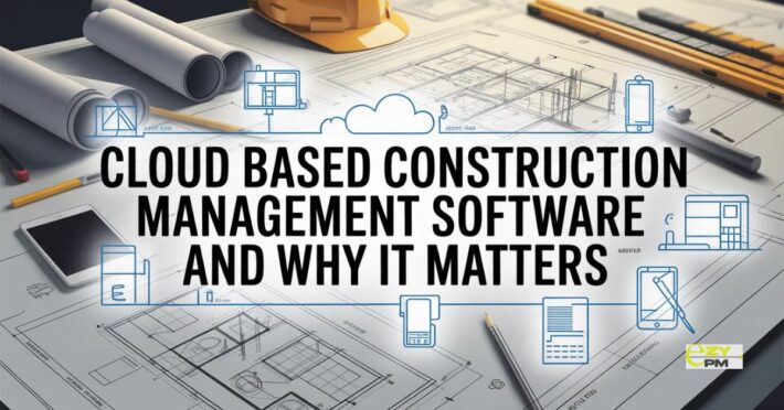 Cloud Based Construction Management Software