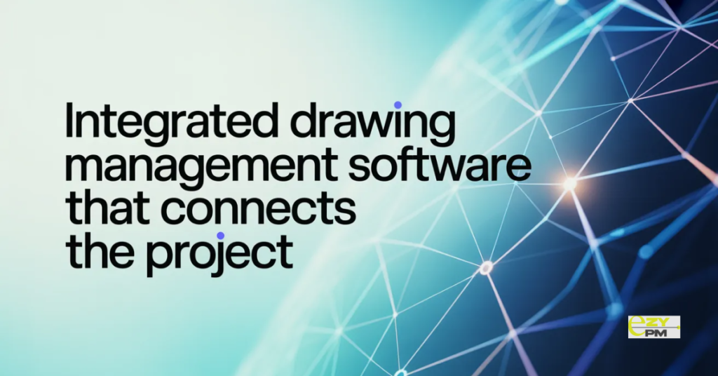 Integrated Drawing Management Software