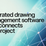 Integrated Drawing Management Software